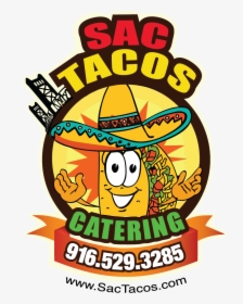 Sac Tacos Authentic Street Catering We Are - Logo Tacos, HD Png Download, Free Download