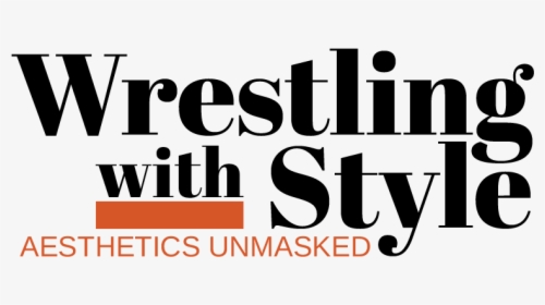 Wrestling With Style - Morning, HD Png Download, Free Download