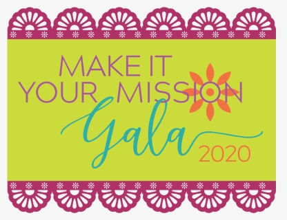Make It Your Mission Gala 2020 Final Papel Picado Logo - Frame Escalopes Rosa Png, Transparent Png, Free Download