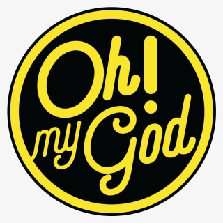 Oh My God Png - Circle, Transparent Png, Free Download