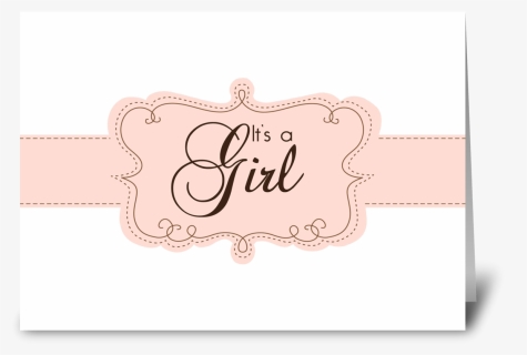 It"s A Girl Birth Announcement Greeting Card - Greeting Card Design Pngs, Transparent Png, Free Download