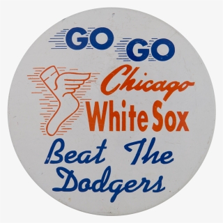 Go Go Chicago White Sox Chicago Button Museum - Circle, HD Png Download, Free Download