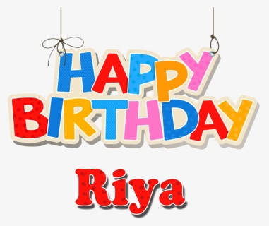 Riya Happy Birthday Name Png - Happy Birthday Ayan Name, Transparent Png, Free Download