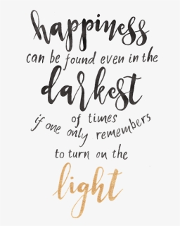 Dumbledore Quote Png Happiness - Calligraphy, Transparent Png, Free Download
