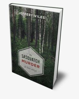The Sasquatch Murder Cover - Sign, HD Png Download, Free Download