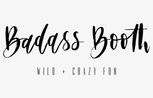 Badass Booth Final Logo Black - Calligraphy, HD Png Download, Free Download