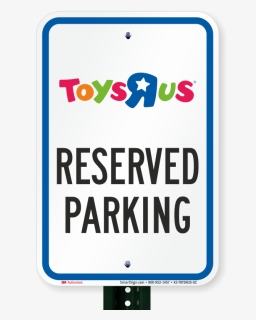 Reserved Parking Sign, Toys R Us - Toys R Us, HD Png Download, Free Download