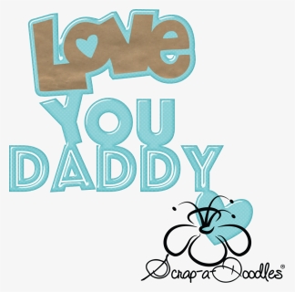 Png Love You Dad - Love You Daddy Transparent, Png Download, Free Download