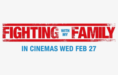 Fighting With My Family - Graphic Design, HD Png Download, Free Download