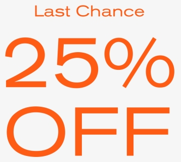 Last Chance 25% Off - Circle, HD Png Download, Free Download