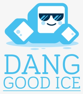 Dang Good Ice, Png Download, Transparent Png, Free Download