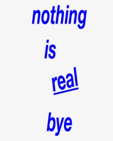 Ben Aqua, Nothing Is Real Bye, 2015lifestyle Announcement transparent - Liverpool Are Scum, HD Png Download, Free Download