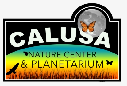 Sign Logo - Calusa Nature Center & Planetarium, HD Png Download, Free Download