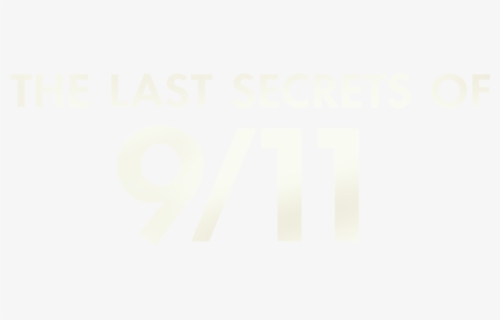 The Last Secrets Of 9/11 - Poster, HD Png Download, Free Download