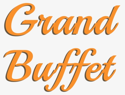 Welcome To Grand Buffet - Buffet, HD Png Download, Free Download