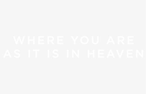Where You Are As It Is In Heaven - Johns Hopkins Logo White, HD Png Download, Free Download