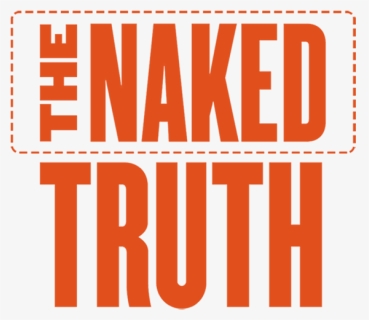 The Naked Truth Graphic - Graphic Design, HD Png Download, Free Download
