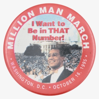 Million Man March Event Button Museum - Circle, HD Png Download, Free Download