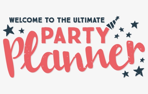 Welcome To The Ultimate Party Planner - Human Action, HD Png Download, Free Download