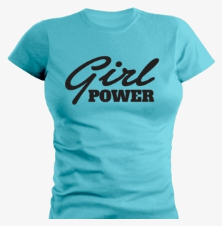 T-shirt Girl Power - Active Shirt, HD Png Download, Free Download