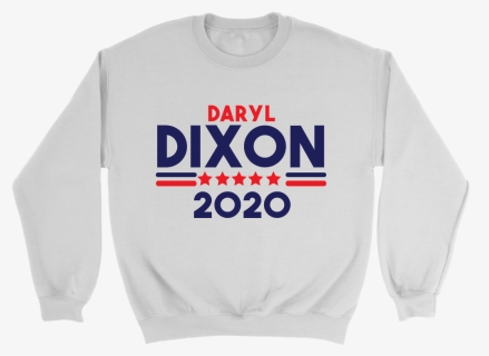 Daryl Dixon For President - Sweatshirt, HD Png Download, Free Download