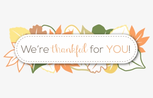 We Are Thankful For You Clip Art, HD Png Download, Free Download