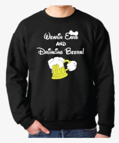 Wearing Ears And Drinking Beers Mickey Mouse Hand And - Tune Squad Crew Neck, HD Png Download, Free Download