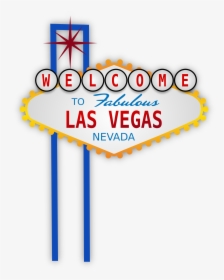Welcome To Fabulous Las Vegas Sign Png - Welcome To Las Vegas Sign Png, Transparent Png, Free Download