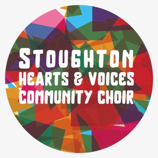 Stoughton Hearts And Voices Community Choir - Graphic Design, HD Png Download, Free Download