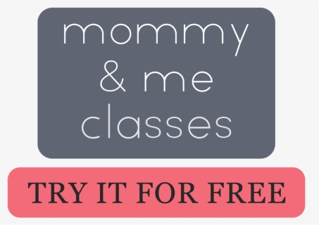 Mommy&me Classes Try It For Free - Graphics, HD Png Download, Free Download