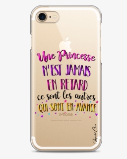 Coque Iphone 7/8 Princesse Jamais En Retard - Mobile Phone Case, HD Png Download, Free Download