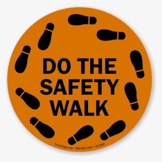 Do The Safety Walk With Footprints Graphic Label - Nz Health And Safety Act, HD Png Download, Free Download
