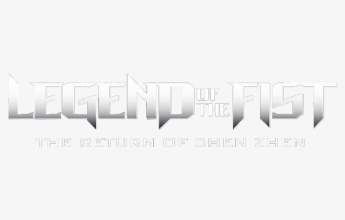Legend Of The Fist, HD Png Download, Free Download