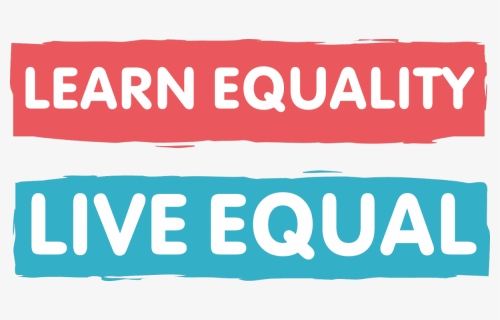 Learn Equality Live Equal Logo - Learn Equality Live Equal, HD Png Download, Free Download