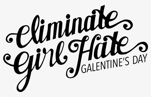 Eliminate Girl Hate Unisex Tanktop , Png Download - Calligraphy, Transparent Png, Free Download