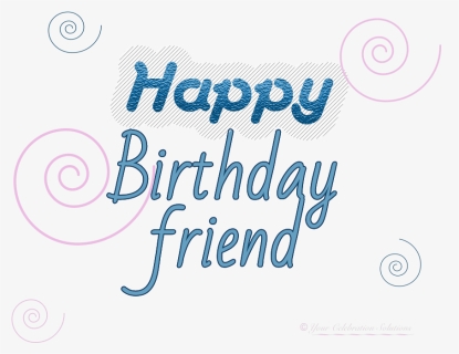 Happy Birthday Friend - Worksheets For Kindergarten, HD Png Download, Free Download