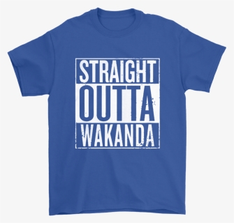 Straight Outta Wakanda Black Panther Marvel Shirts - Active Shirt, HD Png Download, Free Download
