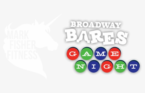 Broadway Bares Game Night , Png Download - Sign, Transparent Png, Free Download