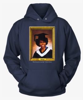 Michelle Obama Princeton Graduation T Shirt - Christian Message Hoodie, HD Png Download, Free Download