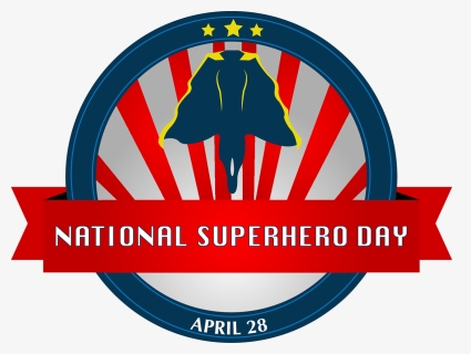 April 28 National Superhero Day, HD Png Download, Free Download