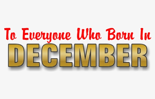 Family Happy Birthday To Anyone Born In December Personalized - Graphics, HD Png Download, Free Download