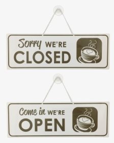 Café Open / Closed Sign"  Title="café Open / Closed - Believe In You, HD Png Download, Free Download