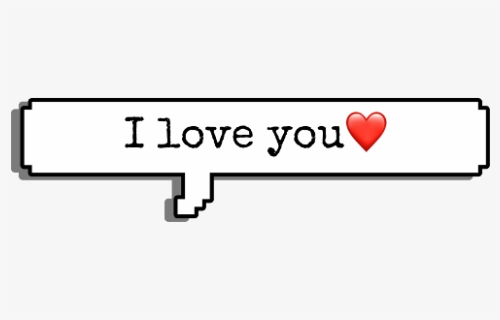 #text #callout #call #out #i #love #you #iloveyou #ilove - Parallel, HD Png Download, Free Download