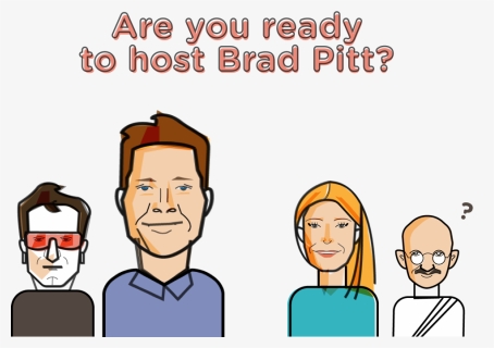 Are You Ready To Host Brad Pitt - Cartoon, HD Png Download, Free Download