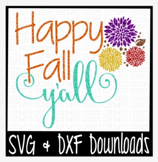 Free Happy Fall Y"all Cutting File Crafter File - Calligraphy, HD Png Download, Free Download