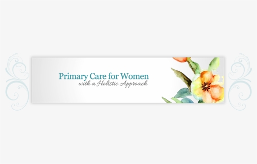 Primary Care For Women With A Holistic Approach - Calligraphy, HD Png Download, Free Download