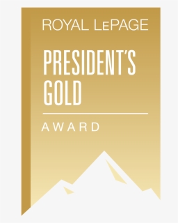 President"s Gold Award - Royal Lepage President's Gold Award, HD Png Download, Free Download
