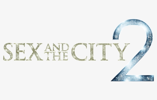Sex And The City 2 Title, HD Png Download, Free Download