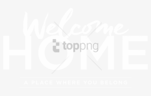 Free Png Welcome Home Church Banner Png Image With - Welcome Home Church Banner, Transparent Png, Free Download