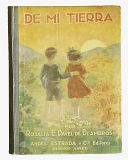 De Mi Tierra, Libro De Lectura, 1942, Estrada - Poster, HD Png Download, Free Download